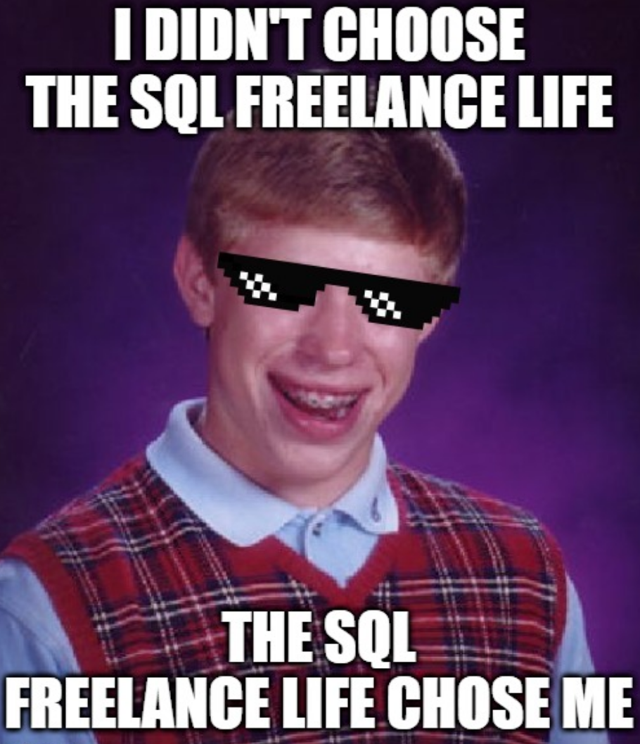 La vie de freelance SQL